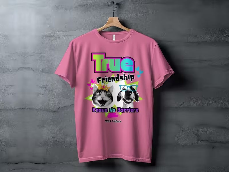 ADULT- True Friendship Knows No Barriers Tee, Sweatshirt, Hoodie