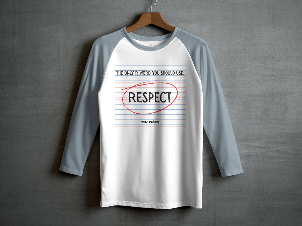 The Only R Word You Should Use Respect Graphic Shirt