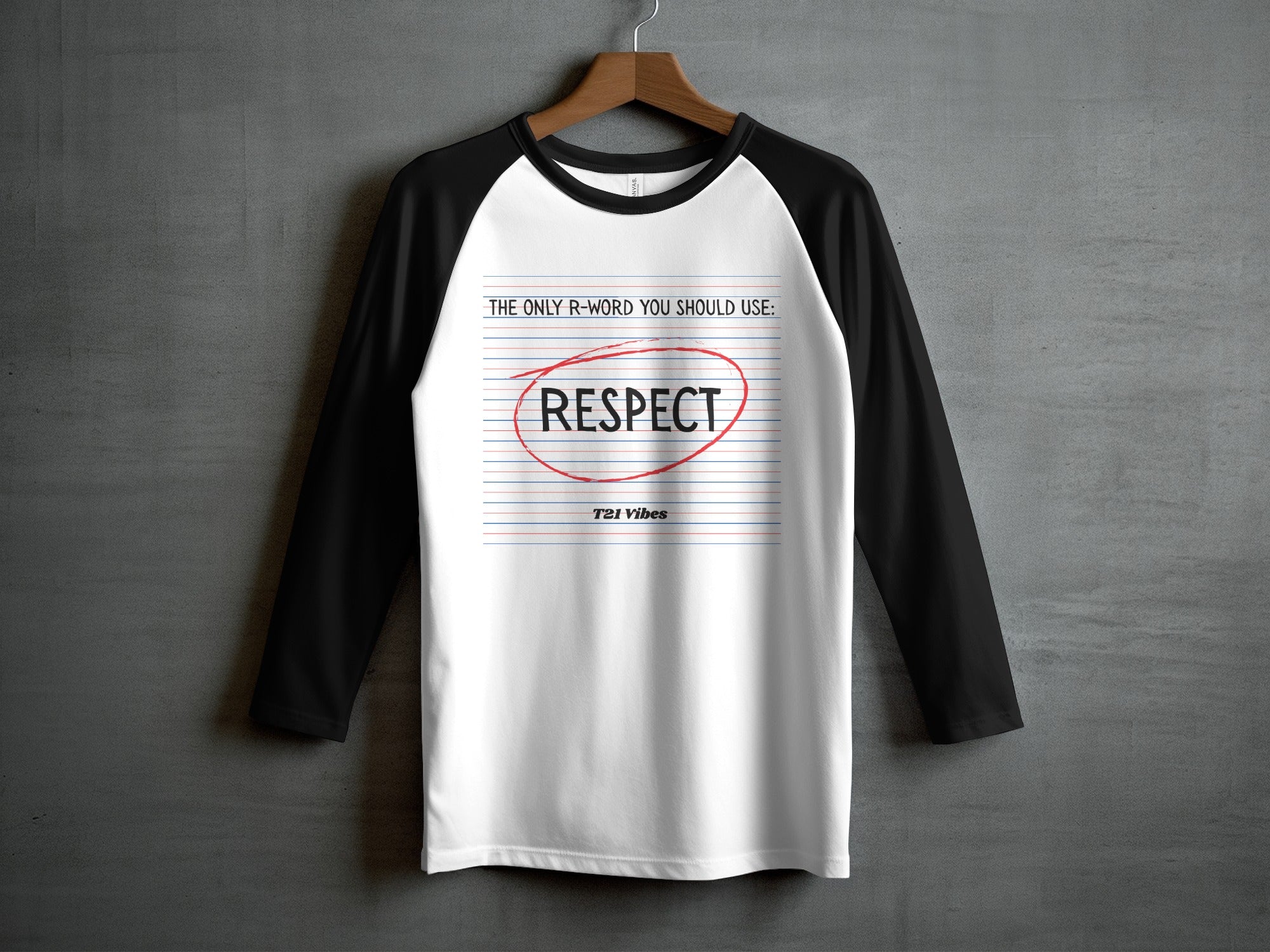 The Only R Word You Should Use Respect T-Shirt