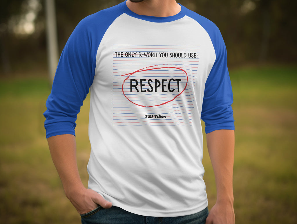 The Only R-word You Should Use Respect Shirt